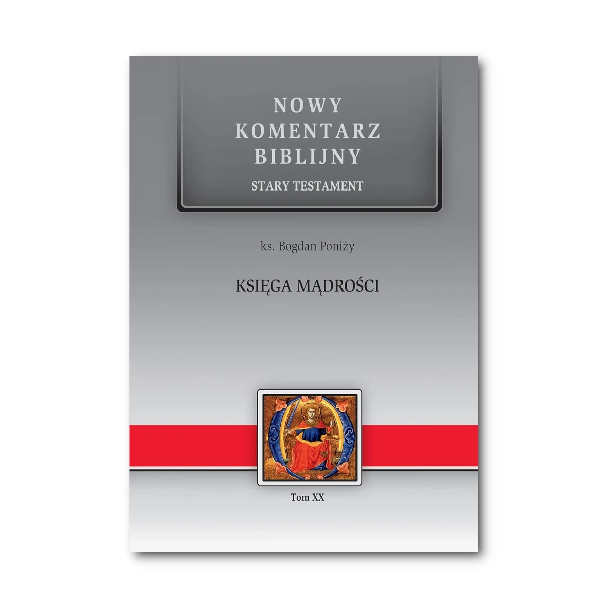 Księga Mądrości. Nowy Komentarz Biblijny ST XX