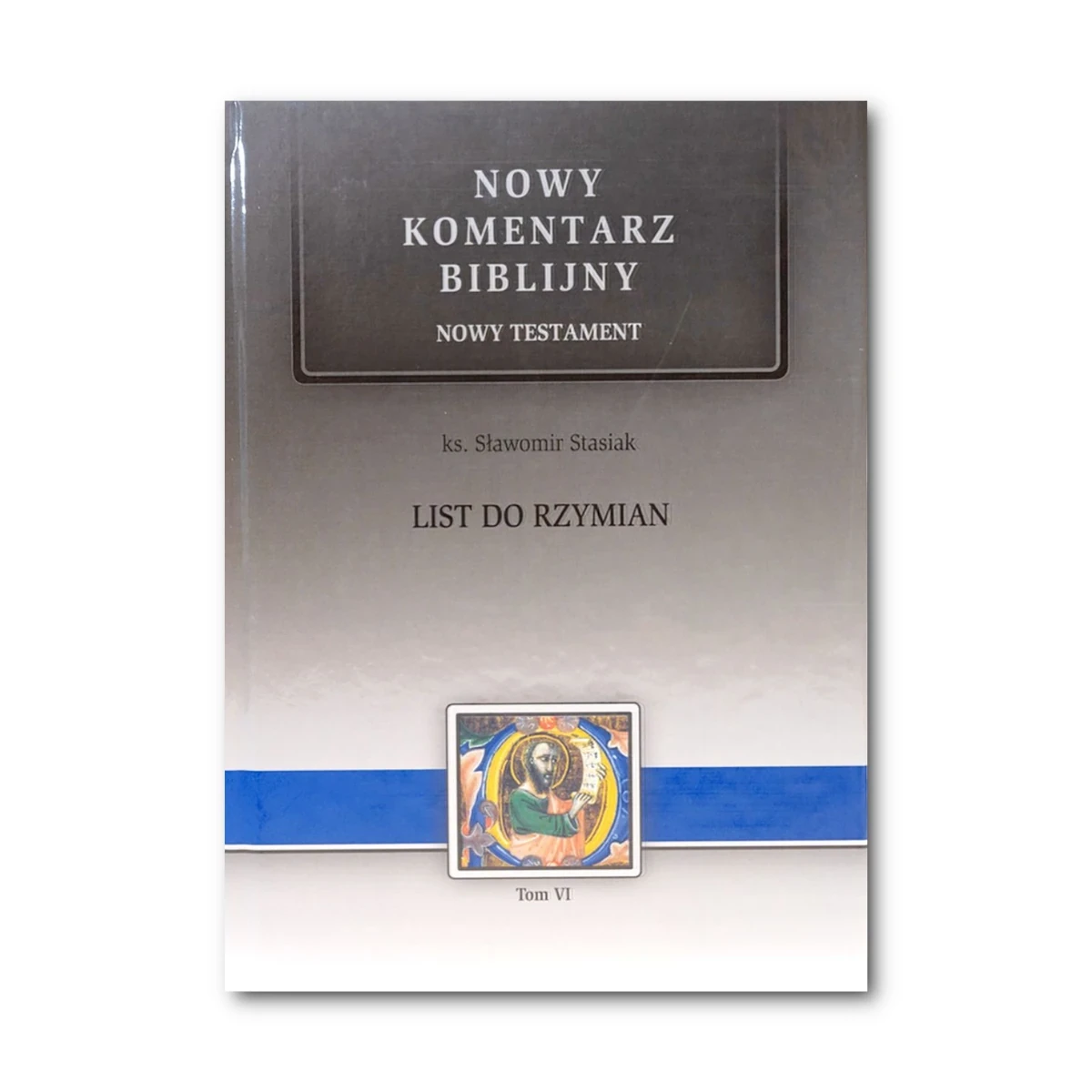 List do Rzymian. Nowy Komentarz Biblijny NT VI