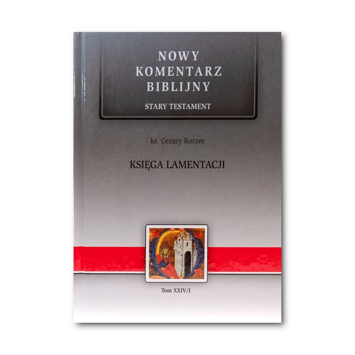 Księga Lamentacji. Nowy Komentarz Biblijny ST XXIV cz. 1