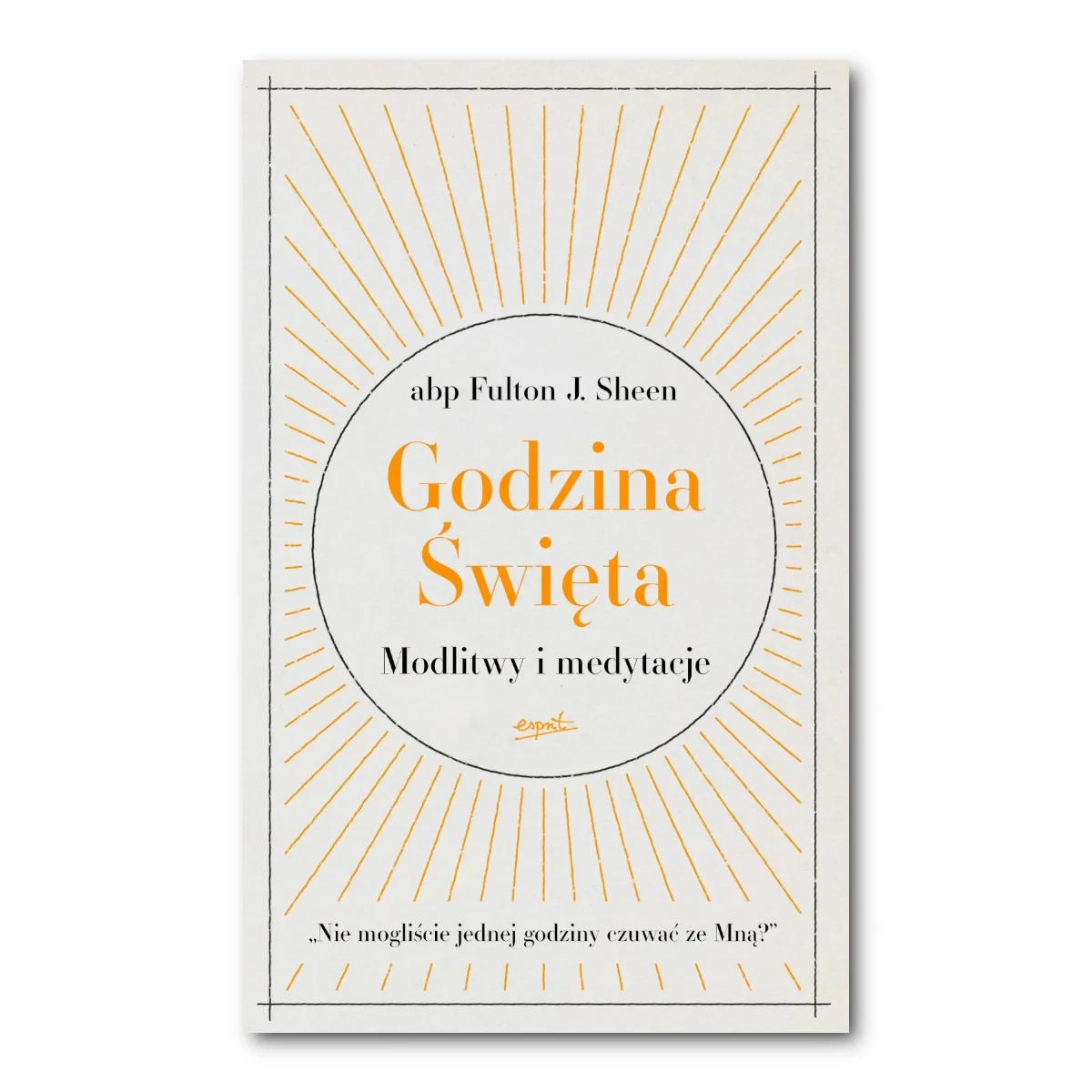 Godzina Święta. abp Fulton Sheen