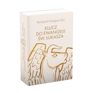 Klucz do Ewangelii św. Łukasza. kard. Grzegorz Ryś