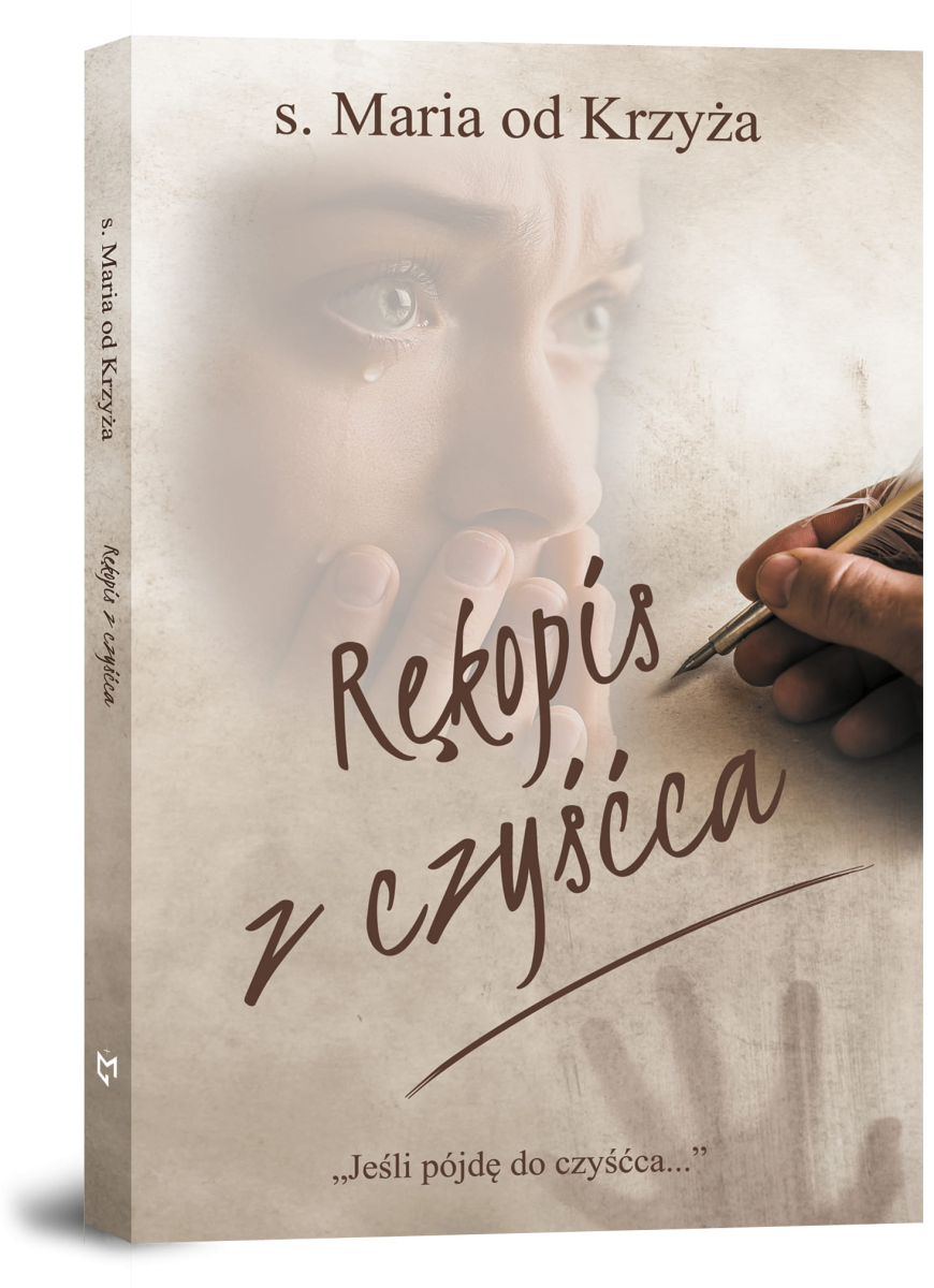 Rękopis z czyśćca. s. Maria od Krzyża