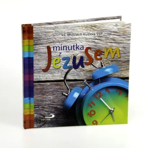 Minutka z Jezusem. ks. Wojciech Kuzioła SSP