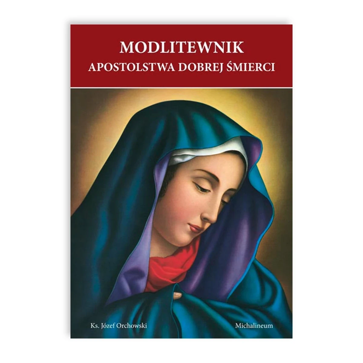 Modlitewnik Apostolstwa Dobrej Śmierci