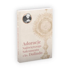 Adoracje Najświętszego Sakramentu z ks. Dolindo. ks. Dolindo Ruotolo