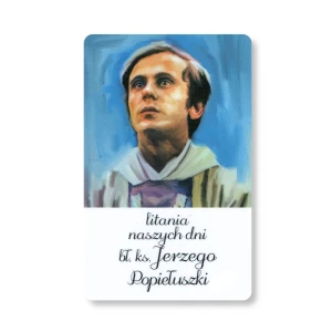 Karta Litania naszych dni. bł ks. Jerzego Popiełuszki