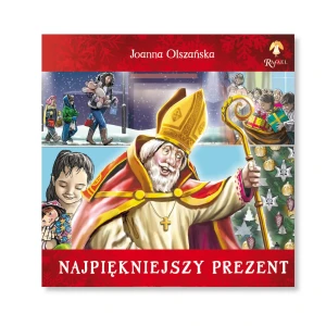 Najpiękniejszy Prezent - Bożonarodzeniowe opowiastki familijne