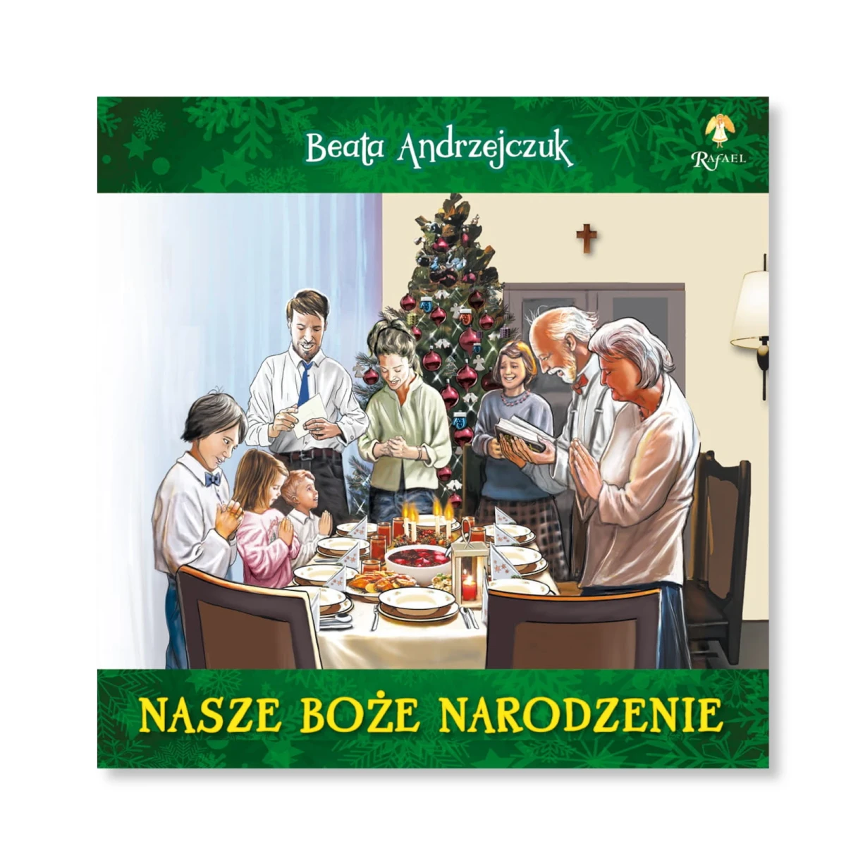 Nasze Boże Narodzenie - Bożonarodzeniowe opowiastki familijne