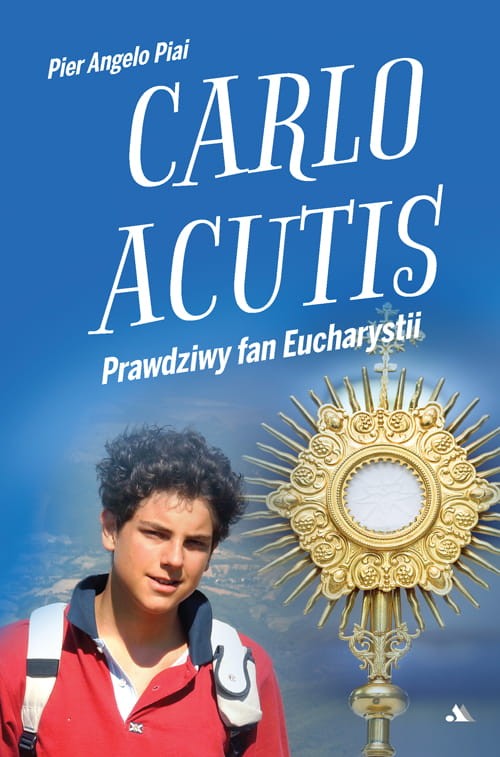 Carlo-Acutis-Prawdziwy-fan-Eucharystii.jpg