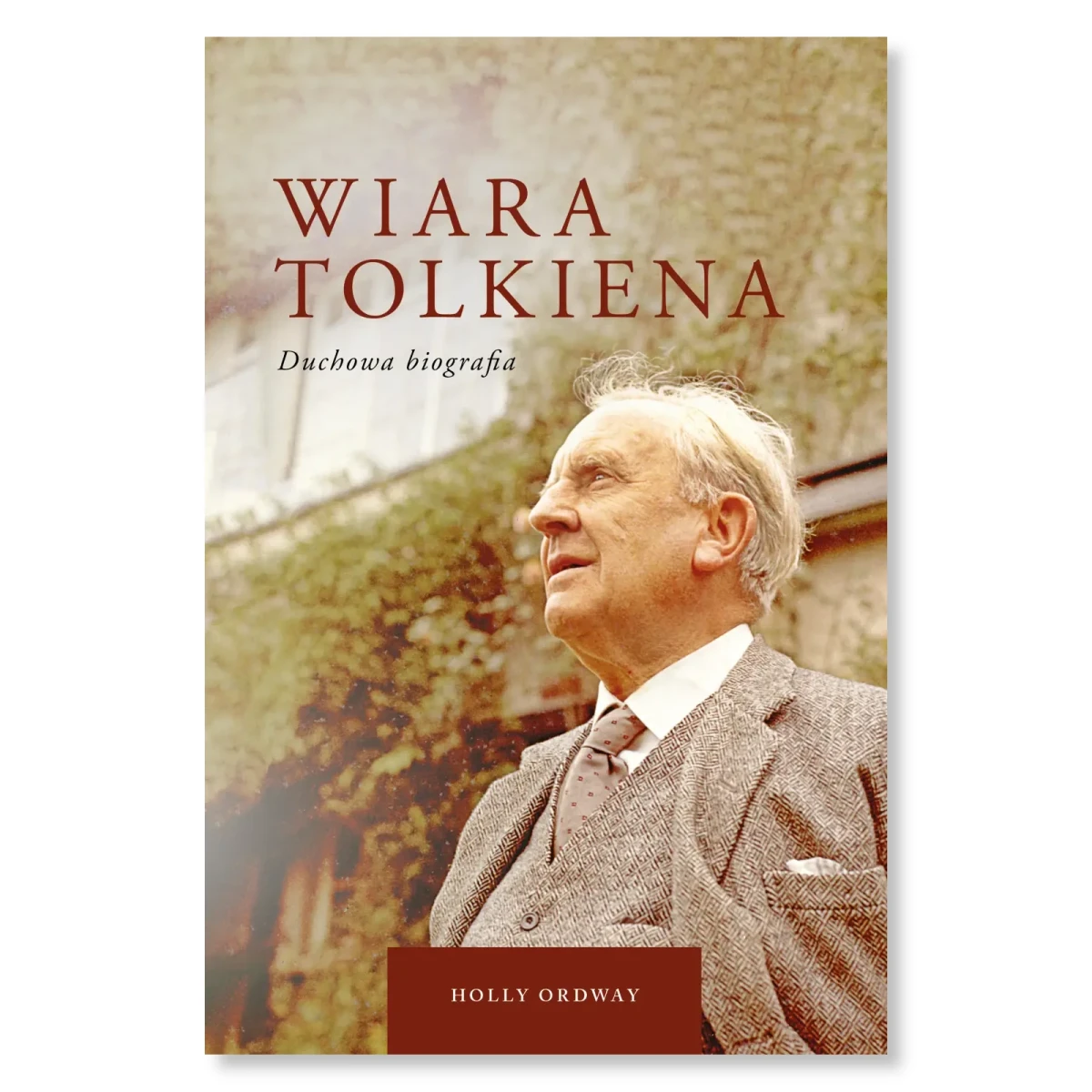 Wiara Tolkiena Duchowa Biografia Holly Ordway