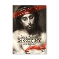 24 godziny Męki Pańskiej. Luiza Piccarreta