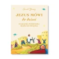 Jezus mówi do dzieci . Opowieści biblijne. Sarah Young - Pamiątka Pierwszej Komunii Świętej