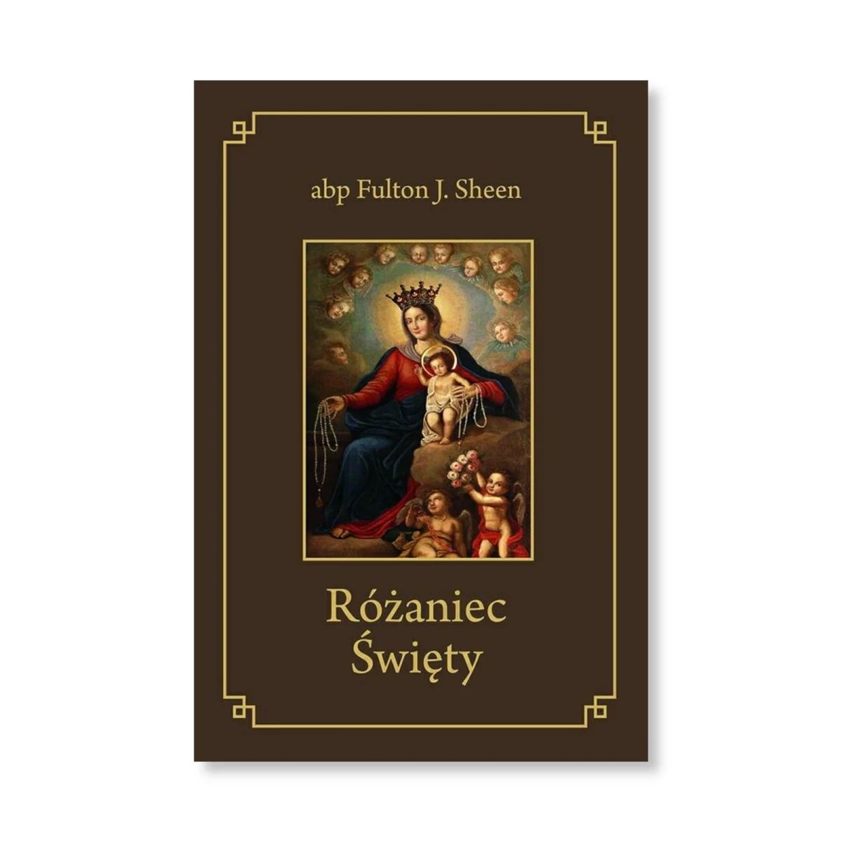 Różaniec Święty. abp Fulton J. Sheen