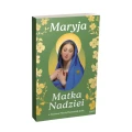 Maryja Matka Nadziei. Rozważania czcicieli Maryi na miesiąc maj. s. Bożena Maria Hanusiak