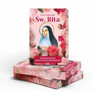 Święta Rita. Orędowniczka spraw najtrudniejszych - Książka Pachnąca Różami.