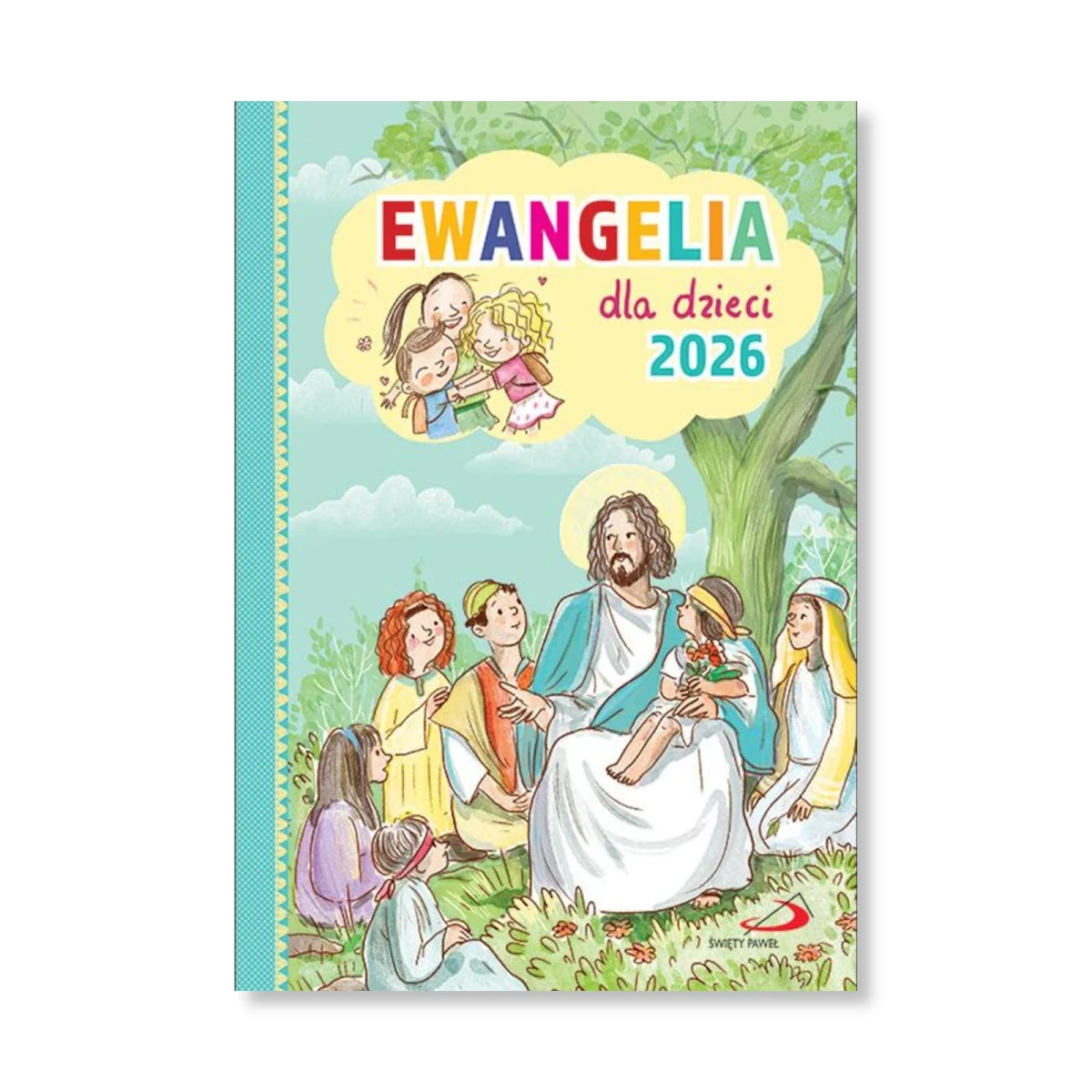 Ewangelia dla dzieci 2026. Dominika Stadnicka-Strzembosz