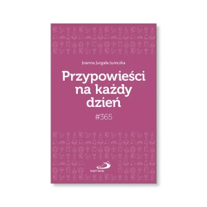Przypowieści na każdy dzień. Joanna Jurgała-Jureczka