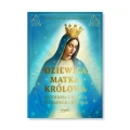 Dziewica, matka, królowa. Robert L. Fastiggi, Michael O' Neill