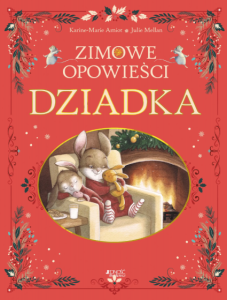 Zimowe opowieści Dziadka  Karine-Marie Amiot