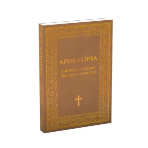Apokalipsa z komentarzami św. Jana Pawła II