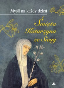 Myśli na każdy dzień – Św. Katarzyna ze Sieny