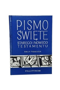 Biblia Tysiąclecia - Pismo Święte Starego i Nowego Testamentu . Pismo Nadziei