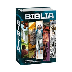 Biblia w komiksie. Boża historia od Początku po Wieczność