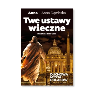 Twe ustawy wieczne. Roczniki 1999-2001. Anna Dąmbska