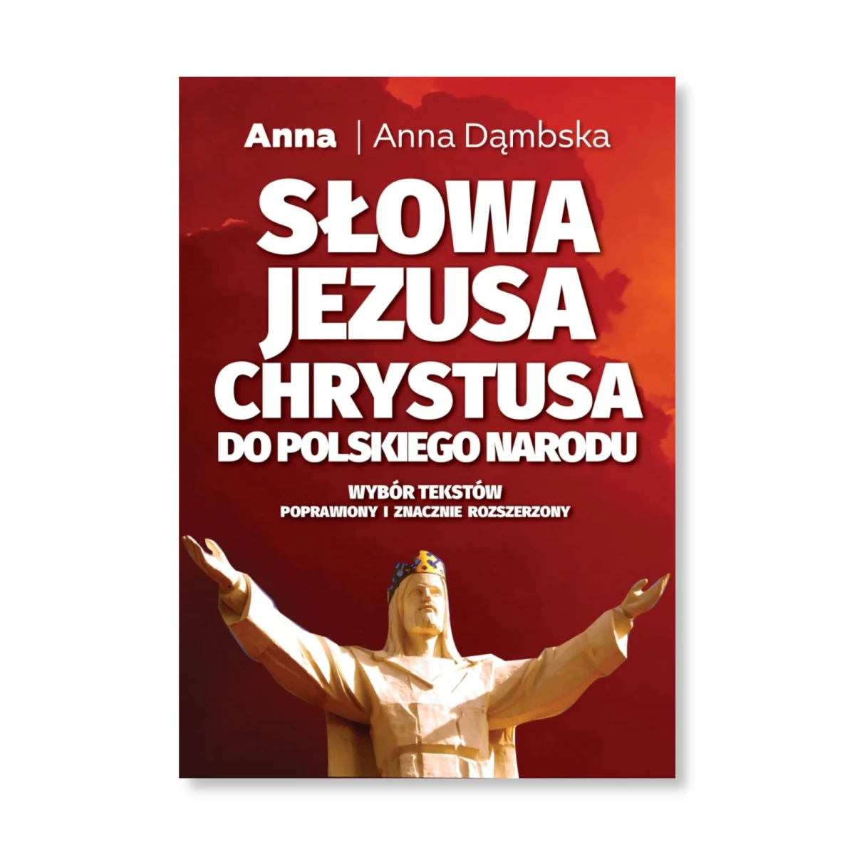 Słowa Jezusa Chrystusa do polskiego narodu. Anna Dąmbska