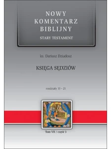 Księga Sędziów. Nowy Komentarz Biblijny ST VII cz. 3