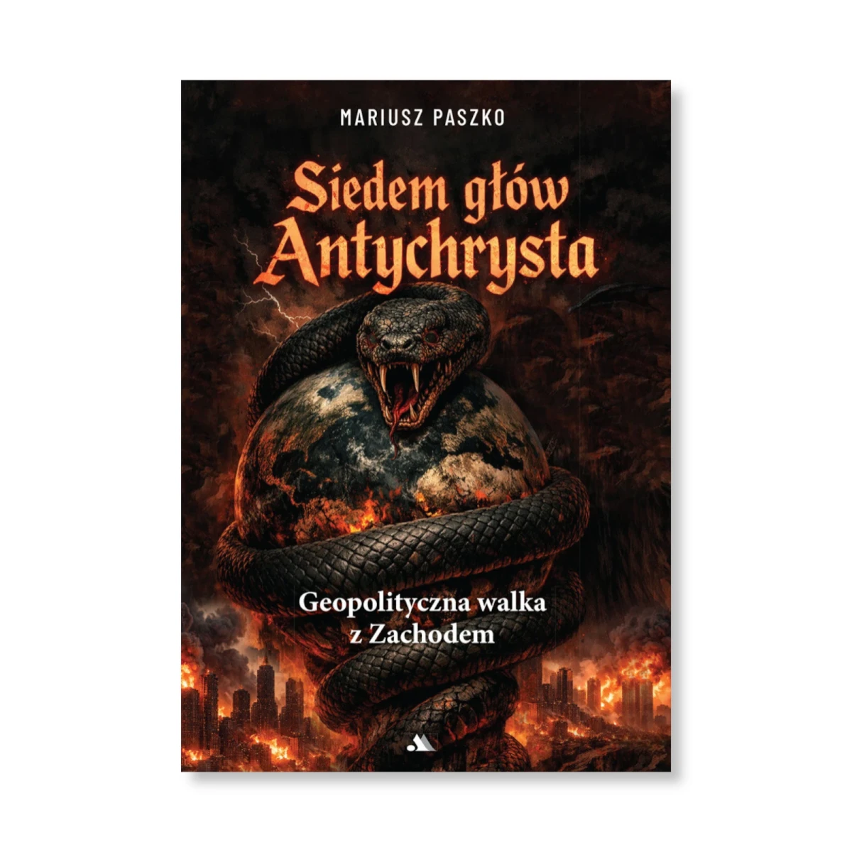 Siedem głów Antychrysta. Mariusz Paszko
