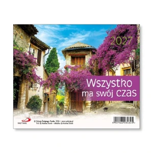  Wszystko ma swój czas. Kalendarz na biurko 2027r. 
