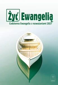 ŻYĆ EWANGELIĄ - Codzienna Ewangelia z rozważaniami 2027 oprawa twarda