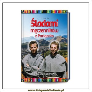 Śladami męczenników z Pariacoto. 
