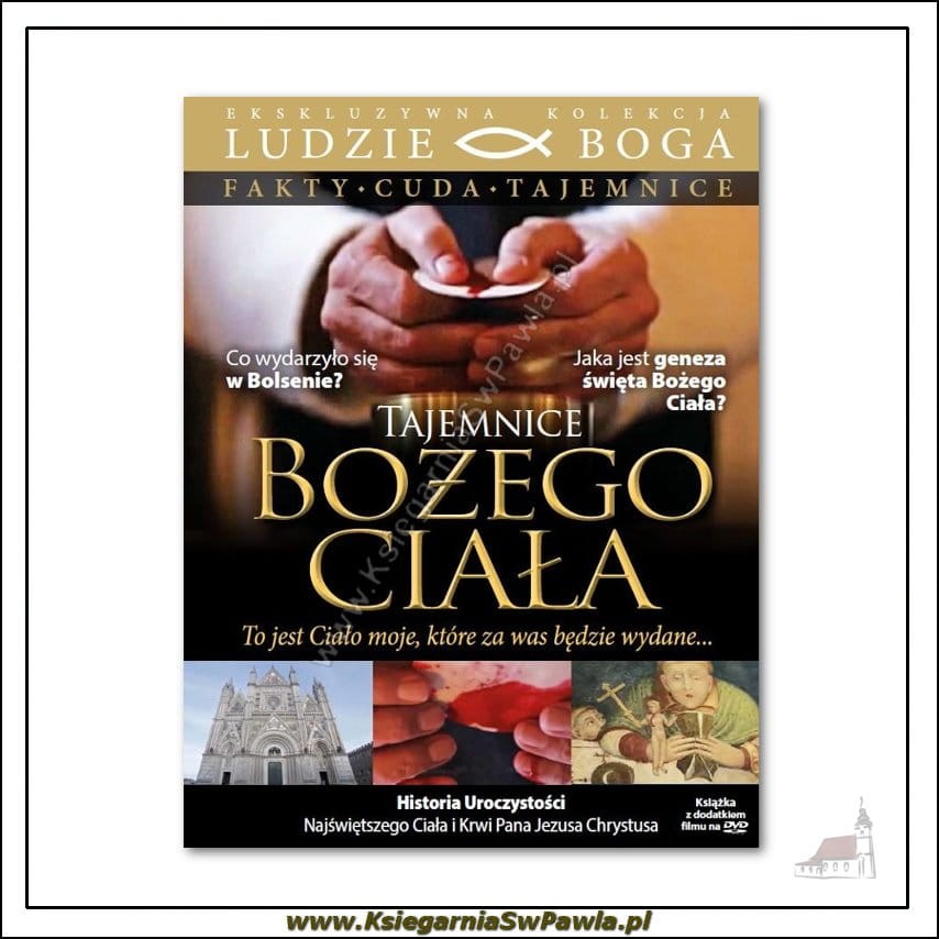 Tajemnice Bożego Ciała. Seria Ludzie Boga. (książka z filmem)