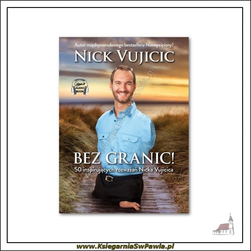 Bez granic! 50 inspirujących rozważań nicka vujcica ( audiobook )