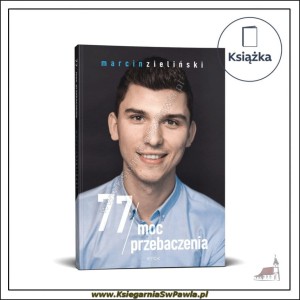 77 Moc Przebaczenia Marcin Zieliński. Książka