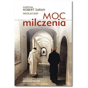Moc Milczenia. kardynał Robert Sarah, Nicolas Diat