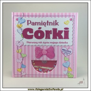 Pamiętnik córki. Pierwszy rok życia mojego dziecka