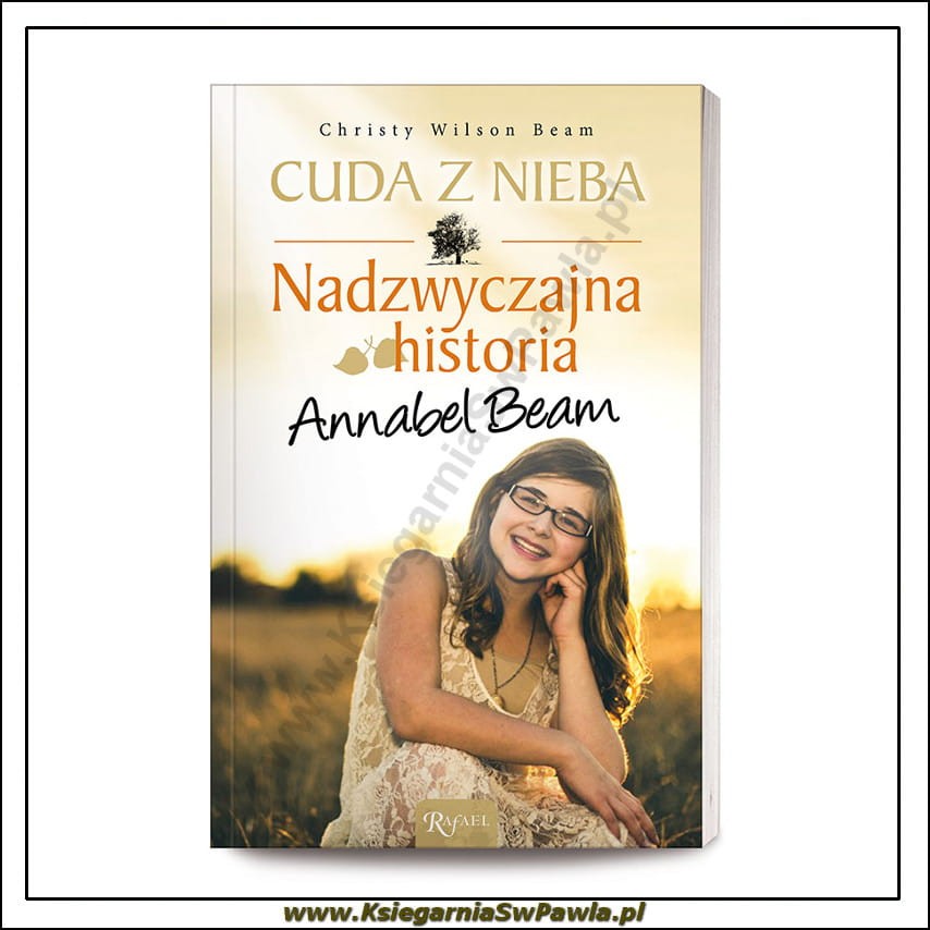 Cuda z nieba. Nadzwyczajna historia Annabel Beam