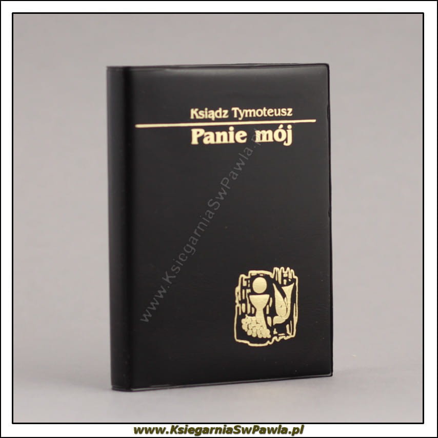 Modlitewnik Panie mój. Ksiądz Tymoteusz. Czarny