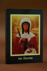 Ikona Twojego patrona - św. Dorota