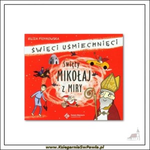 Święty Mikołaj z Miry. Eliza Piotrowska
