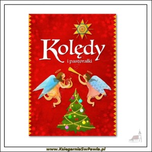 Kolędy i pastorałki. Książeczka dla dzieci.