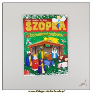 Szopka Bożonarodzeniowa. Modele z papieru dla dzieci.