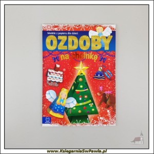Ozdoby na choinkę. Książeczka dla dzieci. Modele z papieru dla dzieci.
