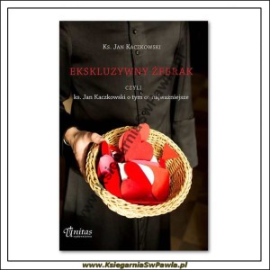 Ekskluzywny żebrak, czyli ks. Jan Kaczkowski o tym, co najważniejsze