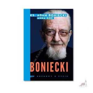 Rozmowy o życiu. Książka. ks. Adam Boniecki