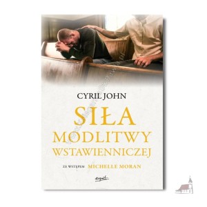 Siła modlitwy wstawienniczej