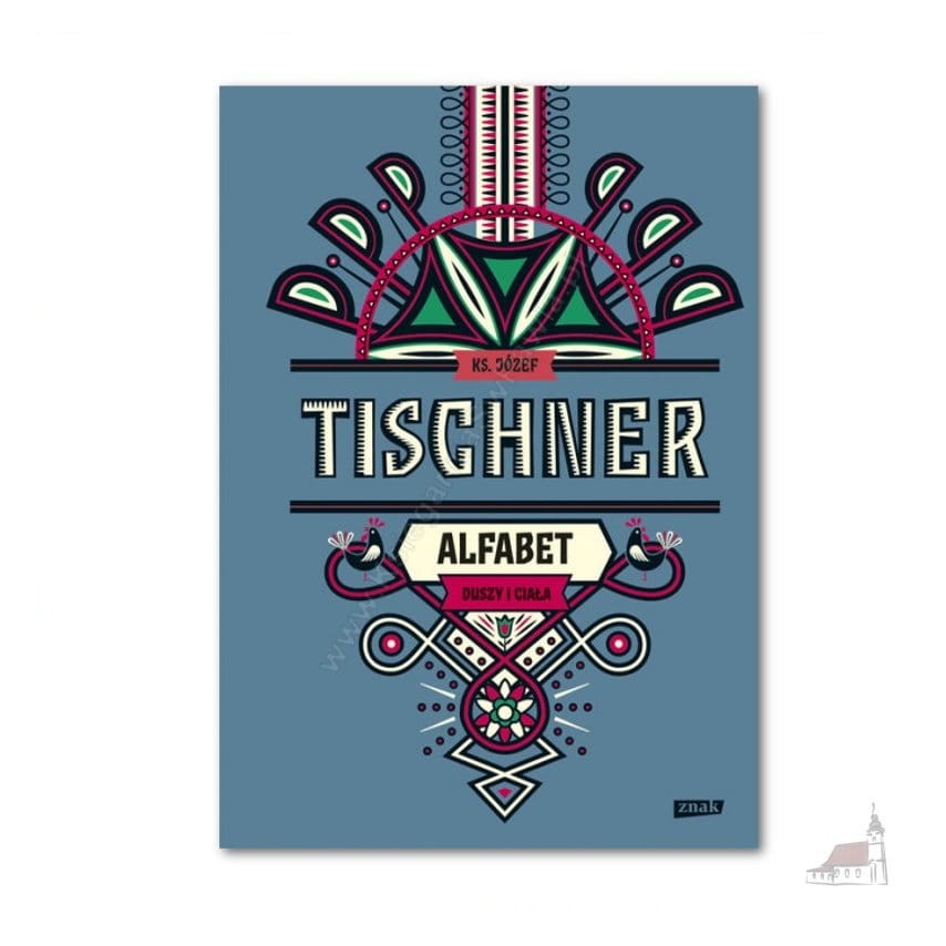 Alfabet duszy i ciała. Książka. ks. Józef Tischner
